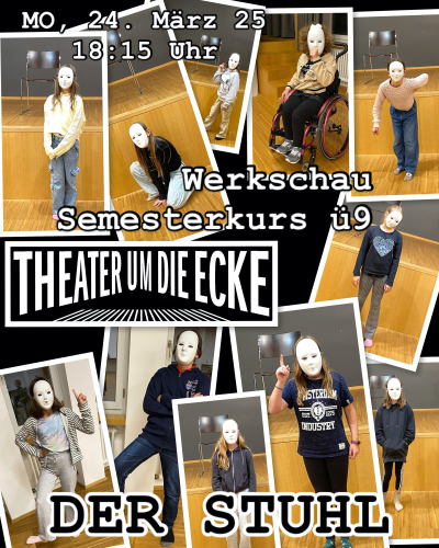 Theater um die Ecke: Werkschau Semesterkurs ü9